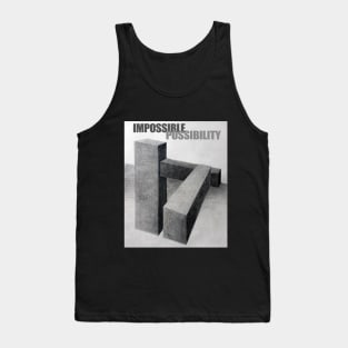 IMPOSSIBLE POSSIBILITY Tank Top